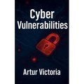 Cyber Vulnerabilities
