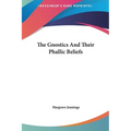 The Gnostics And Their Phallic Beliefs