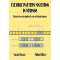 Flexible Pattern Matching in Strings: Practical On-Line Search Algorithms for Texts and Biological Sequences