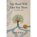 Any Road Will Take You There