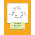 Borzoi Stickers: Do It Yourself