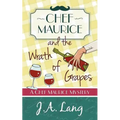 Chef Maurice and the Wrath of Grapes