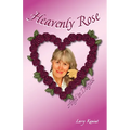 Heavenly Rose: Angel in Disguise