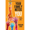 Your Family Needs You