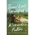 Travel Light, Move Fast
