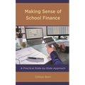 Making Sense of School Finance: A Practical State-by-State Approach