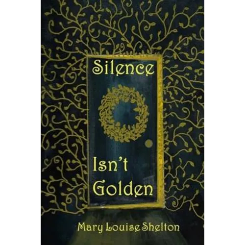 Silence Isn't Golden