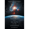 The Messages and Secrets of the Universe: Spiritual Psychoanalysis