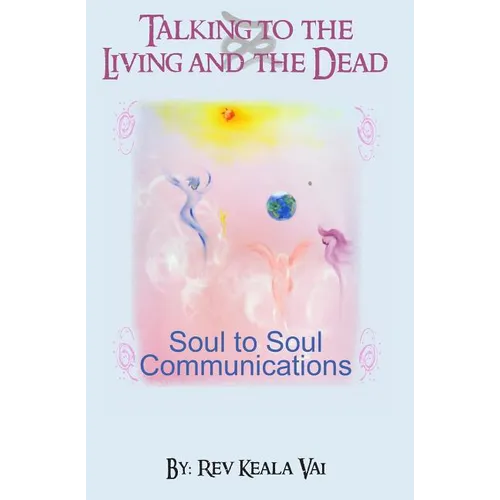 Talking to the Living and the Dead: How to communicate with other conscious being