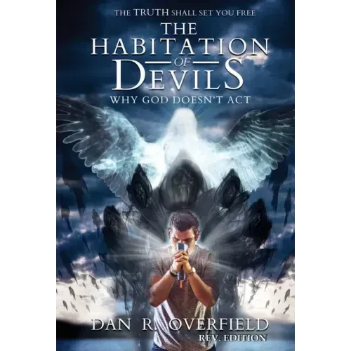 The Habitation of Devils: Why God Doesn't Act