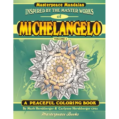 Michelangelo Masterpeace Mandalas Coloring Book: A peaceful coloring book inspired by masterpieces