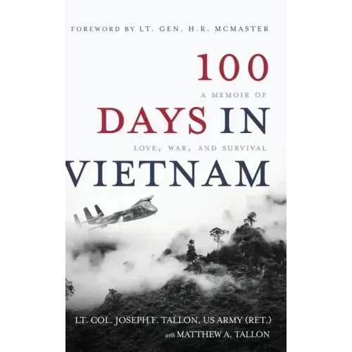 100 Days in Vietnam: A Memoir of Love, War, and Survival
