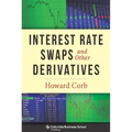 Interest Rate Swaps and Other Derivatives
