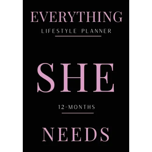 Everything She Needs Lifestyle Planner