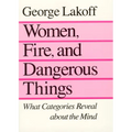 Women, Fire, and Dangerous Things: What Categories Reveal about the Mind
