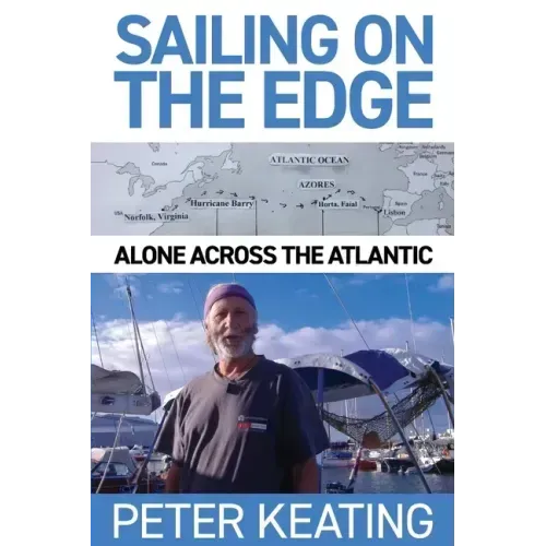 Sailing on the Edge: Alone Across the Atlantic