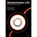 Sensorimotor Life