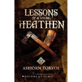 Lessons of a Young Heathen