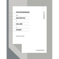 Postmodernism and Aesthetics: Collide or Steer?