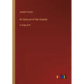 An Outcast of the Islands: in large print