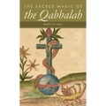 The Sacred Magic of the Qabbalah
