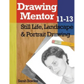 Drawing Mentor 11-13: Still Life, Landscape & Portrait Drawing
