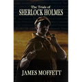 The Trials of Sherlock Holmes