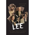 Lee: The Tragic Story of a Family Broken by Schizophrenia