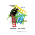 There Must Be a Way: A Life of Distraction