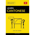 Learn Cantonese - Quick / Easy / Efficient: 2000 Key Vocabularies