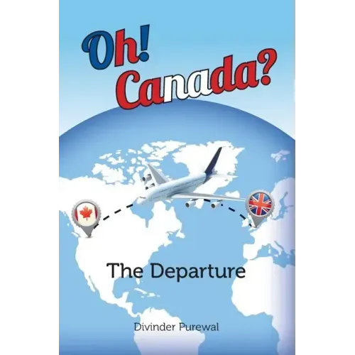 Oh! Canada?: The Departure
