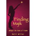 Finding Majik: Amongst the chaos of trauma