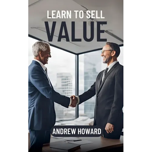 Learn to Sell Value