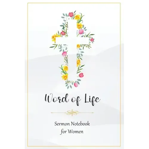 Word of Life: Sermon Notebook for Women