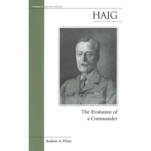 Haig: The Evolution of a Commander