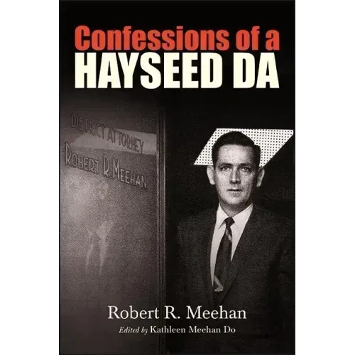 Confessions of a Hayseed DA