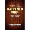 What Had Happened Was