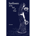 Sunflowers at the End of Time