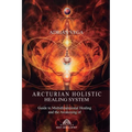 Arcturian Holistic Healing System