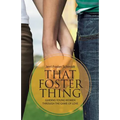 That Foster Thing: Guiding Young Women through the Game of Love