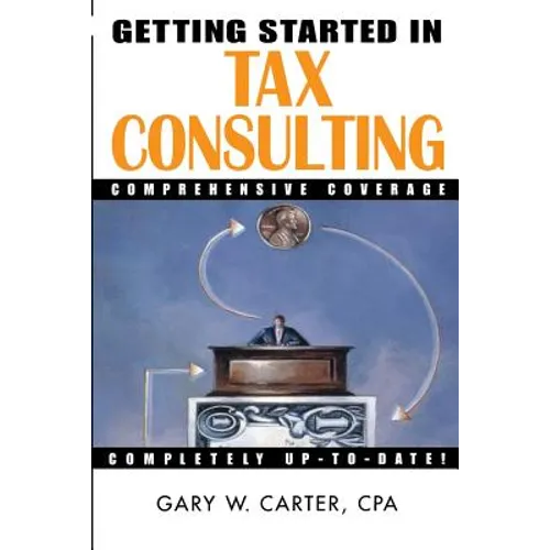 Getting Started in Tax Consulting