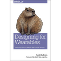 Designing for Wearables: Effective UX for Current and Future Devices