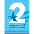 Enneatype 2: The Helper, Giver, Befriender: An Interactive Workbook