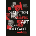 Deception in Modern Art and Hollywood