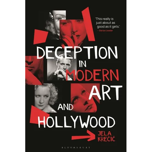 Deception in Modern Art and Hollywood