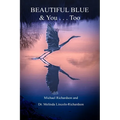 Beautiful Blue & You . . . Too: eView?t=fqoGERptLZg%3d