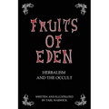 Fruits Of Eden: Herbalism And the Occult