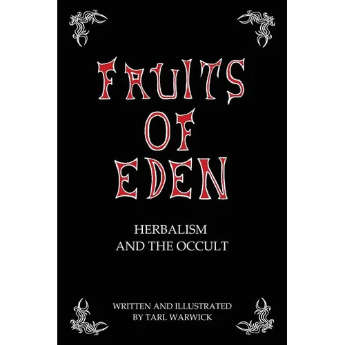 Fruits Of Eden: Herbalism And the Occult
