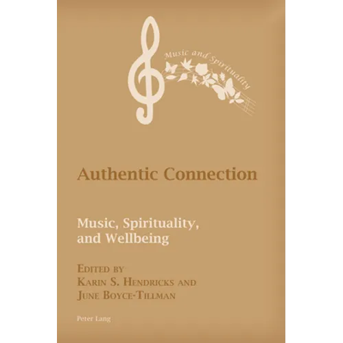 Authentic Connection: Music, Spirituality, and Wellbeing