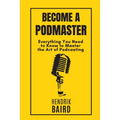 Become a Podmaster
